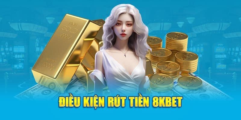 Rút Tiền 8KBet